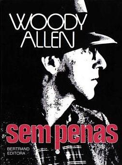 Sem Penas by Woody Allen