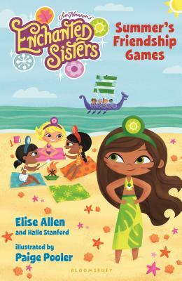 Jim Henson's Enchanted Sisters: Summer's Friendship Games by Halle Stanford, Elise Allen