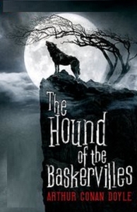 The Hound of the Baskervilles Illustrated by Arthur Conan Doyle