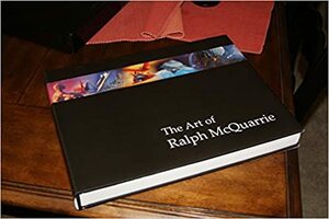 The Art of Ralph McQuarrie by Ralph McQuarrie