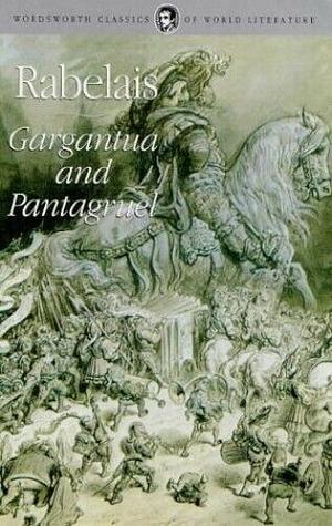 Gargantua and Pantagruel by François Rabelais