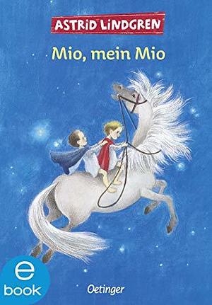 Mio, Mein Mio by Astrid Lindgren