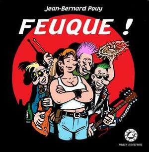 Feuque ! by Jean-Bernard Pouy