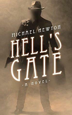 Hell's Gate by Michael Newton