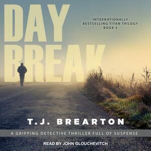 Daybreak by T. J. Brearton
