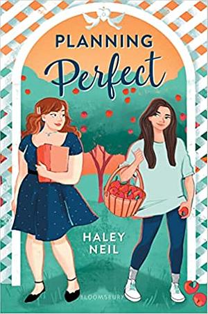 Planning Perfect by Haley Neil