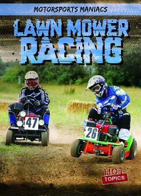 Lawn Mower Racing by Kate Mikoley