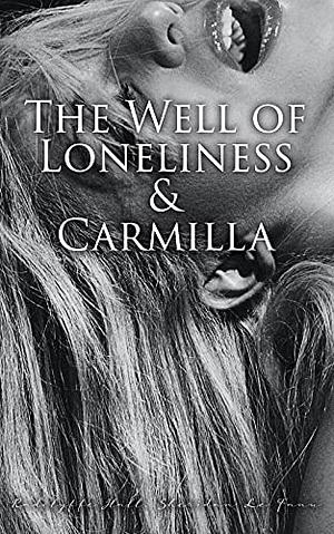 The Well of Loneliness & Carmilla: Classic Lesbian Novels by Radclyffe Hall, Brinsley Sheridan Le Fanu