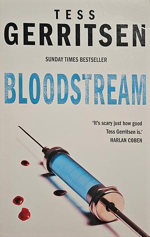 Bloodstream by Tess Gerritsen