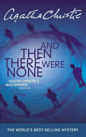 And Then There Were None by Agatha Christie