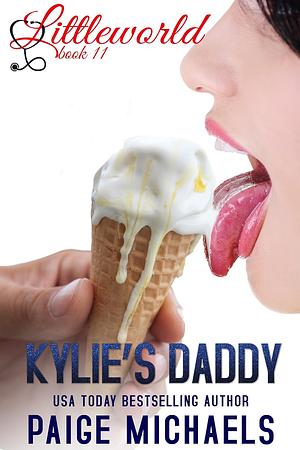 Kylie's Daddy by Paige Michaels