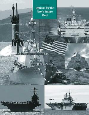 Options for the Navy's Future Fleet by Congressional Budget Office