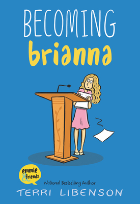 Becoming Brianna by Terri Libenson