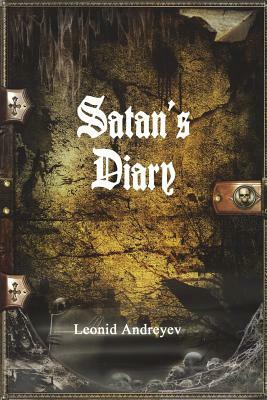 Satan's Diary by Leonid Andreyev