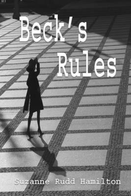 Beck's Rules by Suzanne Rudd Hamilton