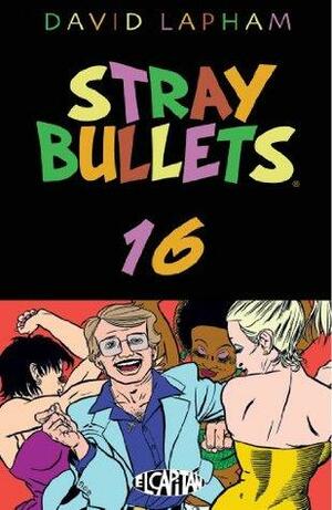 Stray Bullets #16 by Sarah Dyer, David Lapham