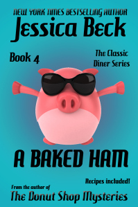 A Baked Ham by Jessica Beck