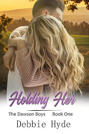 Holding Her by Debbie Hyde