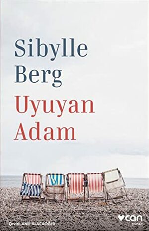 Uyuyan Adam by Sibylle Berg