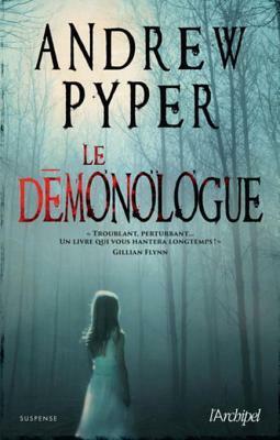 Le Demonologue by Andrew Pyper