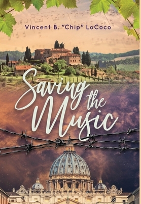 Saving the Music by Vincent B. Chip Lococo