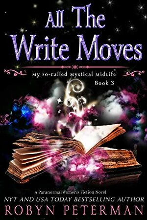 All The Write Moves by Robyn Peterman