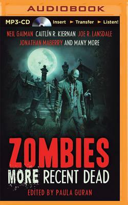 Zombies: More Recent Dead by Jonathan Maberry, Neil Gaiman, Mike Carey