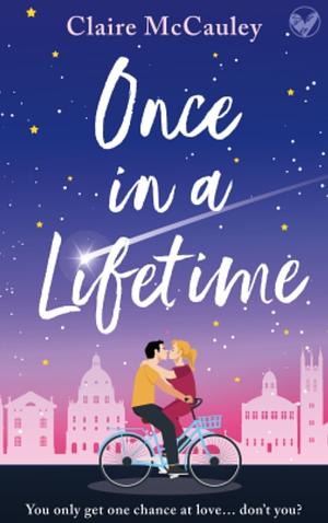 Once in a Lifetime  by Claire McCauley