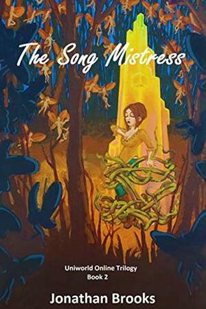 The Song Mistress by Jonathan Brooks