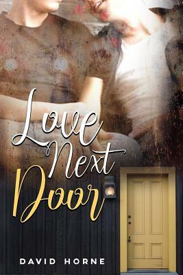 Love Next Door by David Horne