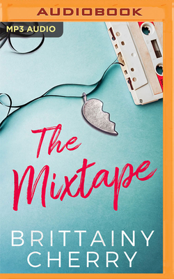 The Mixtape by Brittainy Cherry