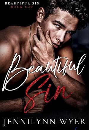 Beautiful Sin by Jennilynn Wyer