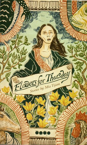 Flowers for Thursday by Mia Tijam