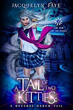 A Tail of Two Kitties by Jacquelyn Faye