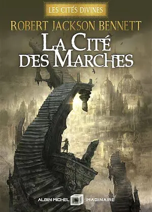 La cité des marches - Edition collector by Robert Jackson Bennett