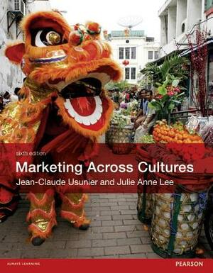 Usunier: Marketing Across Culture_p6 by Jean-Claude Usunier, Julie Lee