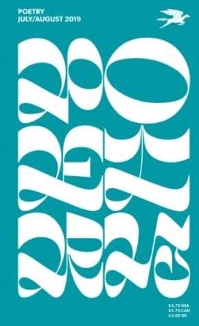 Poetry Magazine July/August 2019 by Don Share
