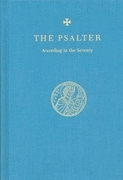 The Psalter According to the Seventy by Holy Transfiguration Monastery