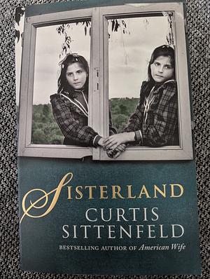 Sisterland by Curtis Sittenfeld