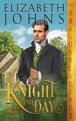Knight and Day by Elizabeth Johns