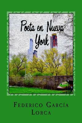 Poeta en Nueva York by Federico García Lorca