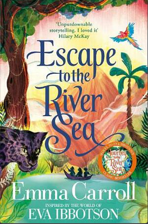 Escape to the River Sea by Emma Carroll