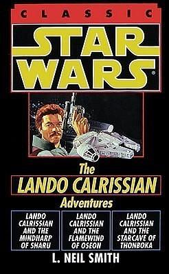 Star Wars: The Adventures of Lando Calrissian by L. Neil Smith, L. Neil Smith