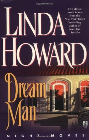 Night Moves : Dream Man/After the Night by Linda Howard