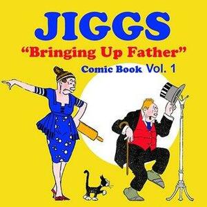 Funny Comics: Jiggs Bringing up Father Vol. 1 Book by Babette Lansing