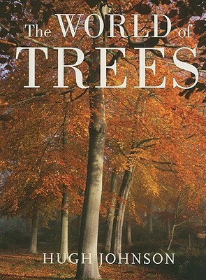 The World of Trees by Hugh Johnson