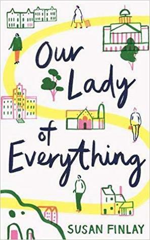 Our Lady of Everything by Susan Finlay