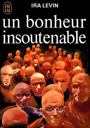Un bonheur insoutenable by Frank Straschitz, Ira Levin