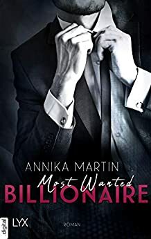 Most Wanted Billionaire by Annika Martin