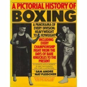 Pictorial Hist Of Boxing by Nat Loubet, Nat Fleischer, Sam Andre